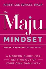 The Maju Mindset