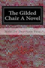 The Gilded Chair a Novel