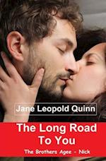 The Long Road to You
