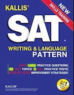 Kallis' SAT Writing and Language Pattern (Workbook, Study Guide for the New Sat)