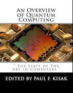 An Overview of Quantum Computing