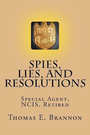 Spies, Lies, and Resolutions
