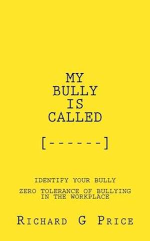 My Bully Is Called, [....]