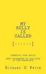 My Bully Is Called, [....]