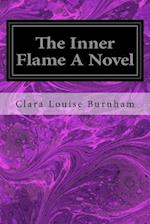 The Inner Flame a Novel