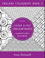 Colour & fold origami boxes - 15 geometric-pattern boxes with lids
