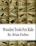 Wooden Tools for Kids