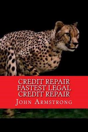 Credit Repair Fastest Legal Credit Repair