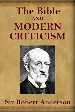 The Bible and Modern Criticism