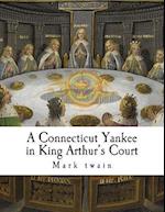 A Connecticut Yankee in King Arthur's Court