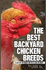 The Best Backyard Chicken Breeds (B&w Edition)