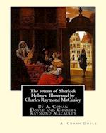 The Return of Sherlock Holmes. Illustrated by Charles Raymond MacAuley