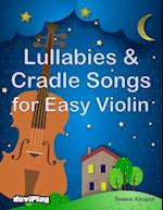 Lullabies & Cradle Songs for Easy Violin