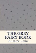 The Grey Fairy Book