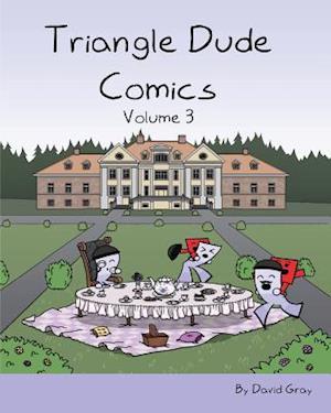 Triangle Dude Comics Volume 3