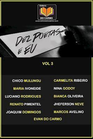 Dez Poetas E Eu Vol 3