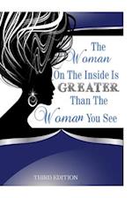 The Woman On The Inside Is Greater Than The Woman You See Part 3
