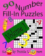 Number Fill-In Puzzles, Volume 1, 90 Puzzles