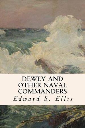 Dewey and Other Naval Commanders