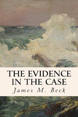 The Evidence in the Case