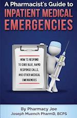 A Pharmacist's Guide to Inpatient Medical Emergencies