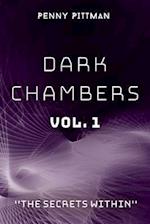 Dark Chambers Vol. 1