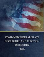 Combined Federal/State Disclosure and Election Directory 2016