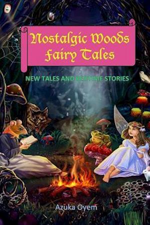 Nostalgic Woods Fairy Tales