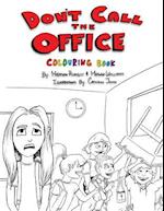Don't Call The Office (Colouring Book)