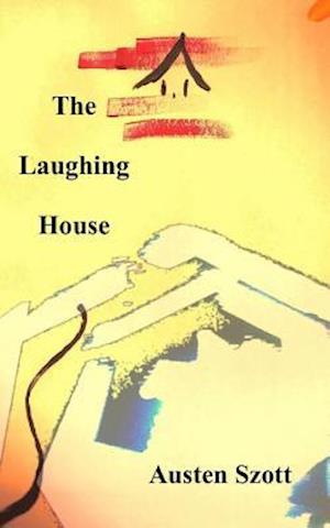 The Laughing House