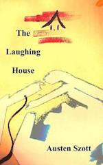 The Laughing House
