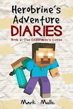 Herobrine's Adventure Diaries (Book 2)