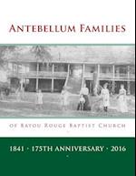 Antebellum Families of Bayou Rouge Baptist Church