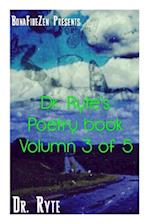 Dr. Ryte's Poetry Book Volumn 3 of 5