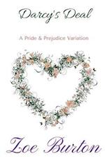 Darcy's Deal: A Pride & Prejudice Novella Variation 