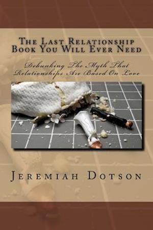 The Last Relationship Book You Will Ever Need