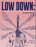 The Low Down Book 2: A Supplemental Resource of Jazz Bass Lines 