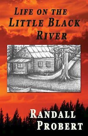 Life on the Little Black River