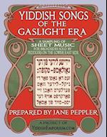 Yiddish Songs of the Gaslight Era