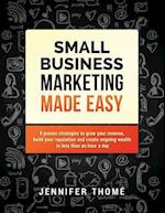 Small Business Marketing Made Easy