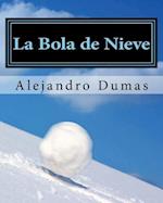 La Bola de Nieve (Spanish Edition)