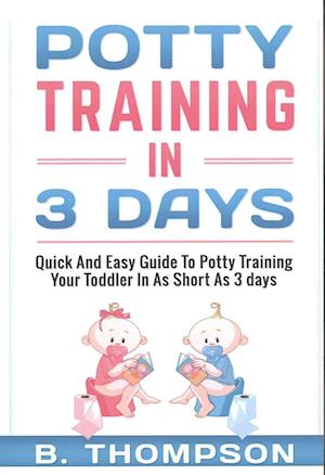 Potty Training In 3 Days