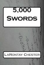 5,000 Swords