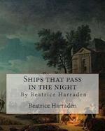 Ships That Pass in the Night, by Beatrice Harraden