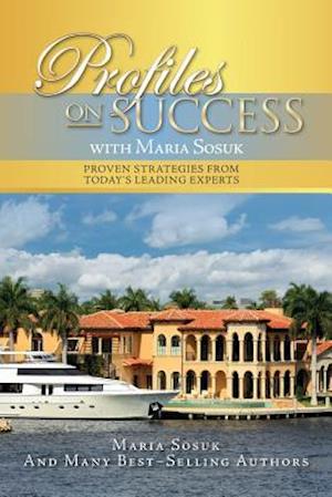Profiles on Success with Maria Sosuk