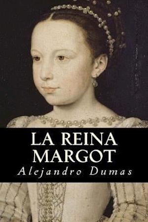 La Reina Margot