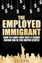 The Employed Immigrant