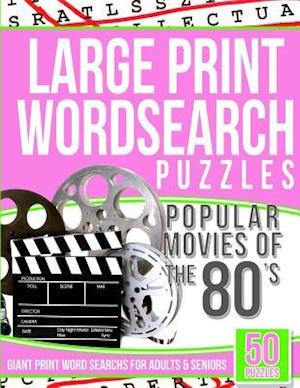 Large Print Wordsearch Puzzles Popular Movies of the 80s