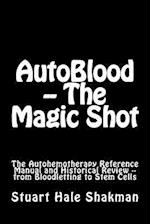 Autoblood -- The Magic Shot