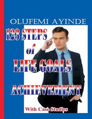 123 Steps of Life Goals Achievement